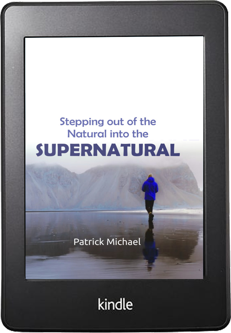 Stepping out of the Natural into the Supernatural book cover